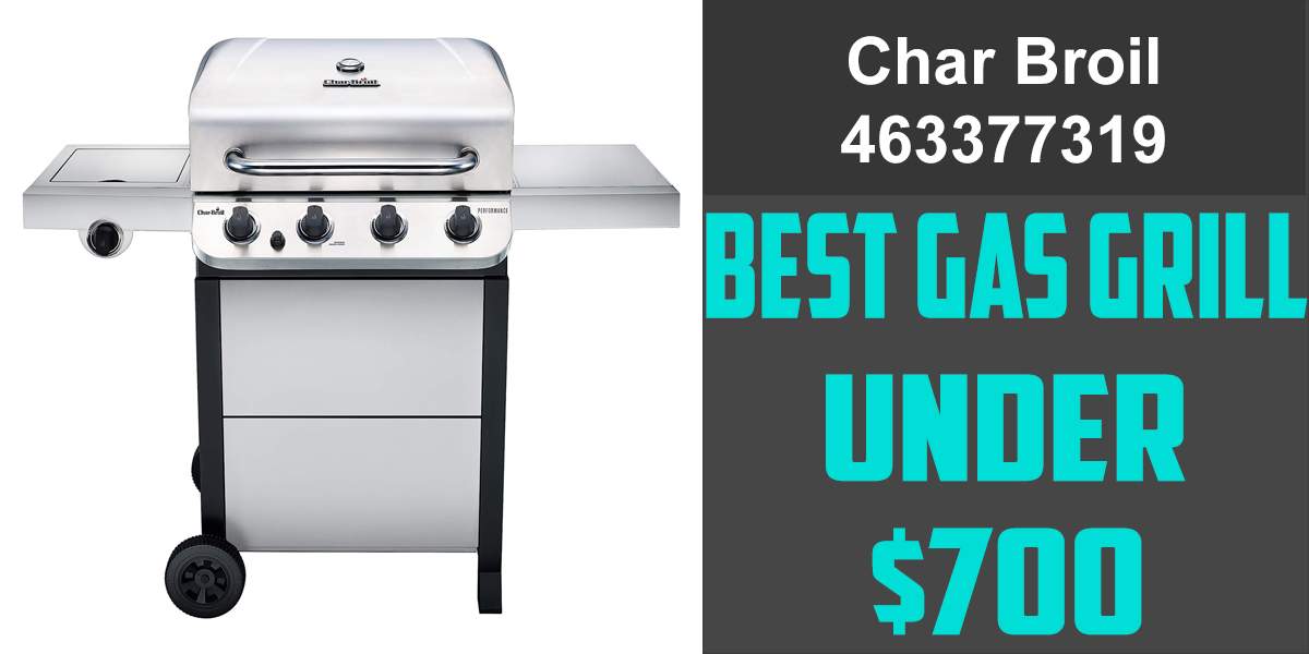Char Broil 463377319 - best gas grills under 700
