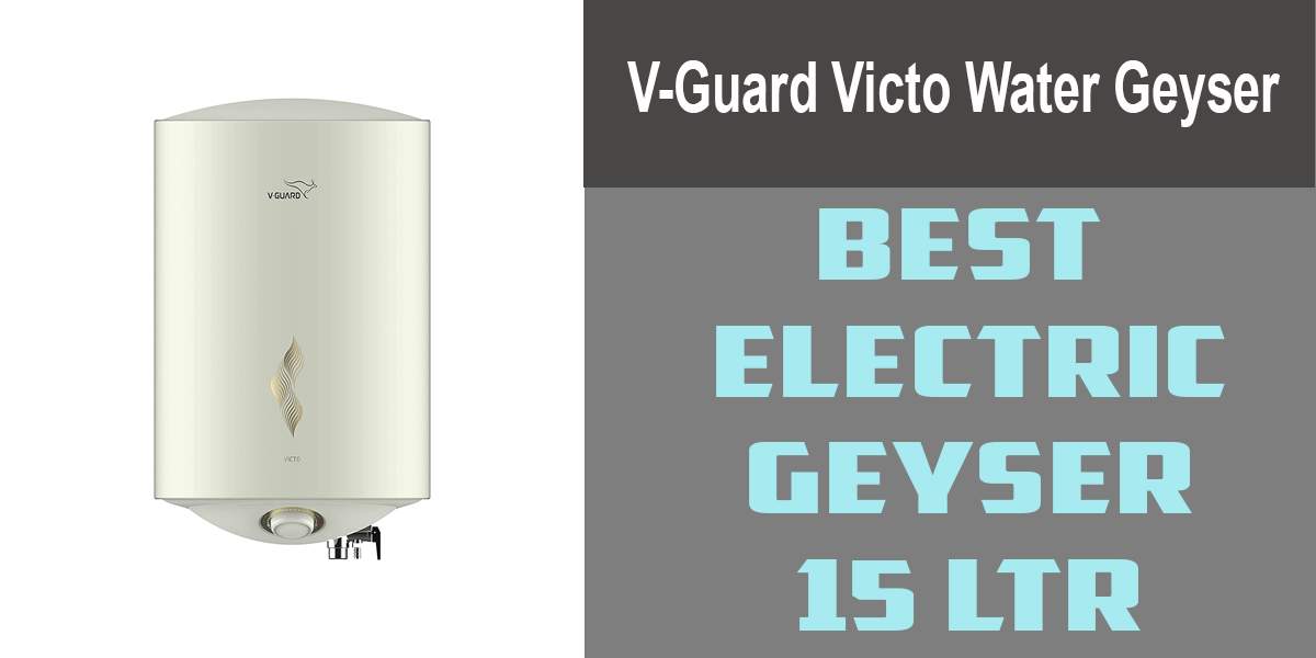 V-Guard Victo Water Geyser Best Electric Geyser 15 Ltr