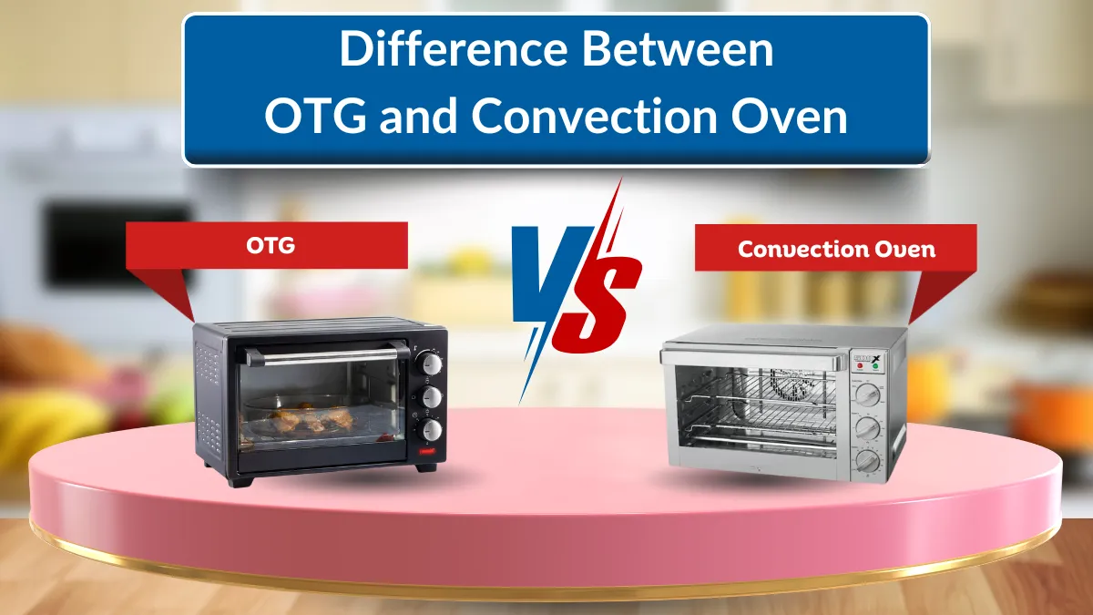 Visual banner illustrating the difference between OTG and convection oven with labeled appliances.